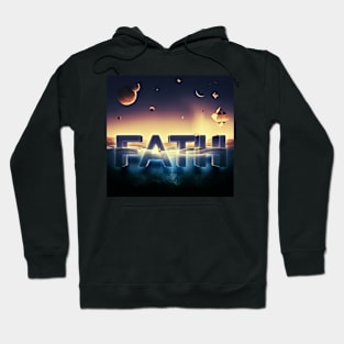 Faith is What Helps Us Hoodie